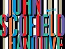 Hand Jive by John Scofield (Record, 2019) New Sealed Vinyl
