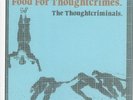 THOUGHT CRIMINALS Food for Thoughtcrimes 7