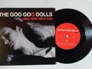 THE GOO GOO DOLLS - IRIS / STAY WITH YOU   7