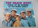 THE BEACH BOYS - Do You Wanna Dance? Please Let Me Wonder - Capitol - 45 RPM 7