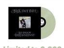 Fall Out Boy - SO MUCH (FOR) STARDUST VINYL /2,000 Green Glow LP SHIPS TODAY