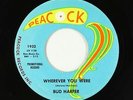 Northern Soul 45 - Bud Harper - Wherever You Were - Peacock - VG+