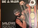 Macho Man Randy Savage - Be A Man Black & White Vinyl LP with Wrestling Belt OBI