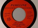 Stanley Mitchell / Tony Hester - Get It Baby / Down In The Dumps (7