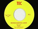 Northern/Sweet Soul 45 - Tojo - Broken Hearted Lover - TEC - VG++