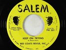 Northern/Sweet Soul 45 - Red Coats Revue, Inc. - Keep On Trying - Salem - VG+