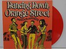 DANCING DOWN ORANGE STREET - V/A ORANGE VINYL LP