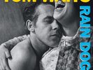 TOM WAITS RAIN DOGS REMASTERED 40TH ANN. 2023 VINYL LP BRAND NEW & SEALED