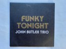 The John Butler Trio Funky Tonight 2007 UK 7 inch vinyl single
