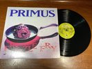 Primus – Frizzle Fry - EX 2015 Press