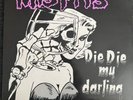 The Misfit Die Die My Darling  1 of a Kind “Over-stamp” Original PL9-03