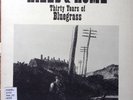 HILLS & HOME THIRTY YEARS OF BLUEGRASS RARE  BILL MONROE MORE EX VINYL LP 192-33