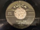 BOB TAYLOR AND THE COUNTS  Taylor's Rock / Thunder 1958 7” Yucca 45-102 RARE