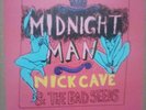 Nick Cave & The Bad Seeds - Midnight Man, 7” Vinyl Limited Edition.