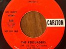 THE PERSUADERS - Arabella / Viva El Matador CARLTON SOUL GARAGE PROMO 45 RARE