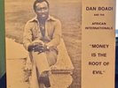 Dan Boadi & African Internationals Money Is The Root Of Evil LP Afro Funk Reggae