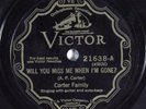 Country 78 CARTER FAMILY Will You Miss Me When I'm Gone? VICTOR E- HEAR 1884
