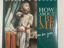 Sinead O'Connor How About I Be Me and you be you LP Vinyl Record 2012 NEW OOP