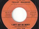 TINY TIM I Ain't Got No Money/Alice Blue Gown Toilet 101 RARE NOVELTY 1973 45RPM