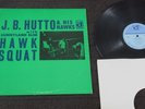 J.B. HUTTO & HIS HAWKS Hawk Squat (Delmark UK/ USA 1st Press LP 1969) EX Audio