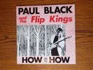 Paul Black And The Flip Kings - How How '85 Electric Blues  Vinyl LP EXC COND