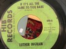Northern Soul 45 Luther Ingram On HIB Exus Trek/If It’s All The Same To You Babe