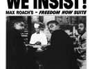 Max Roach We Insist : Max Roach's - Freedom Now Suite (Vinyl)
