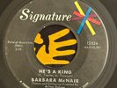 BARBARA MCNAIR - He's A King / RARE POPCORN R&B NORTHERN SOUL 45