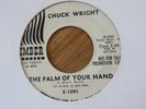 CHUCK WRIGHT   THE PALM OF YOUR HAND - U.S EMBER PROMO - NORTHERN SOUL