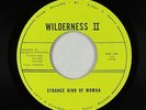 Hard Rock 45 - Wilderness II - Strange Kind Of Woman - Darkhorse - VG+ obscure