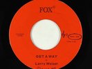 Hard Rock Psych 45 - Larry Wesier - Get A Way - Fox - VG++ obscure