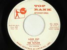 R&B Soul Popcorn 45 - Ted Taylor - Look Out - Top Rank Int'l