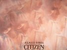 OBEL, Agnes - Citizen Of Glass - Vinyl (gatefold LP in embossed sleeve)