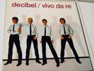 DECIBEL                -----   vivo da re  -----