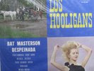 LOS HOOLIGANS - BAT MASTERSON DESPEINADA - LP SEALED ORFEON LP 12 349 MEX ROCK