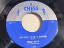 EDDIE BOYD-CHESS 1621-LIFE GETS TO BE A BURDEN/DON'T=CHICAGO PIANO BLUES 45 1956