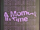 Berthold City-(Test Press) A Moment In Time LP