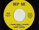 Crossover/Sweet Soul 45 - Bobby Lacour - I Found What I Wanted - Hep' Me