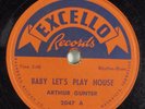 R&B 78 ARTHUR GUNTER Baby Let's Play House EXCELLO 2047 HEAR 2249