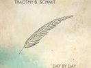 TIMOTHY B SCHMIT: DAY BY DAY - LP vinyl *BRAND NEW*