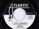 Northern Soul R&B 45 - Willie Tee - I Want Somebody - Atlantic - VG+