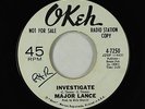 Northern Soul 45 - Major Lance - Investigate - Okeh