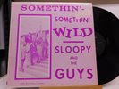 Sloopy and The Guys Michigan garage mod soul rock LP Somethin Wild on Mark