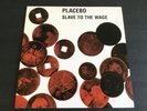 PLACEBO - Slave To The Wage 12