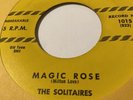 THE SOLITAIRES Magic Rose/ Later For You Baby OLD TOWN 1015  Doo Wop  R&B  Vocal