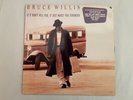 Bruce Willis – If It Don't Kill You, It Just Makes You Stronger ; 1989 LP