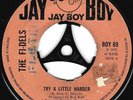 Northern Soul - Fi-dels - Try a little harder - UK Jay Boy label - plays great