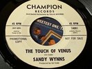 SANDY WYNNS . The touch of Venus . ORIGINAL issue perfect Northern Soul .