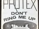 PROTEX- Don't Ring Me Up (7