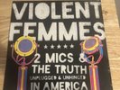 2 Mics & the Truth * by Violent Femmes (copy 1414)